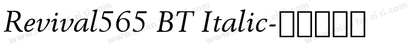 Revival565 BT Italic字体转换